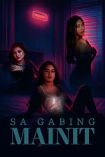 Watch Sa gabing mainit Myflixer