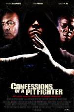 Watch Confessions of a Pit Fighter Myflixer