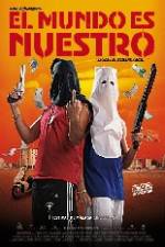 Watch El mundo es nuestro Myflixer