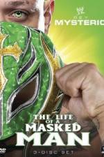 Watch WWE: Rey Mysterio - The Life of a Masked Man Myflixer