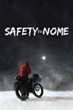 Watch Safety to Nome Myflixer