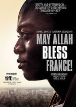 Watch May Allah Bless France! Myflixer