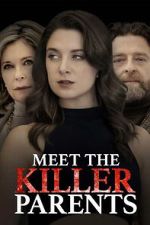 Watch Meet the Killer Parents Myflixer