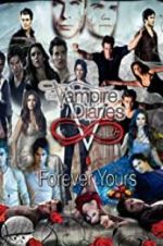 Watch The Vampire Diaries: Forever Yours Myflixer