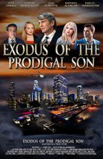 Watch Exodus of the Prodigal Son Myflixer