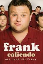 Watch Frank Caliendo: All Over the Place Myflixer