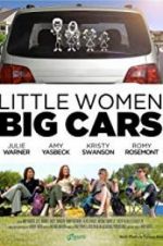 Watch Little Women, Big Cars Myflixer