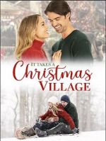 Watch It Takes a Christmas Village Myflixer