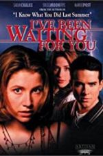 Watch I\'ve Been Waiting for You Myflixer