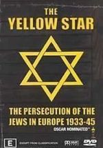 Watch The Yellow Star: The Persecution of the Jews in Europe - 1933-1945 Myflixer