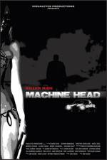 Watch Machine Head Myflixer