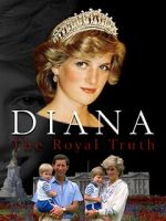 Watch Diana: The Royal Truth Myflixer