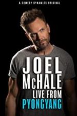 Watch Joel McHale: Live from Pyongyang Myflixer