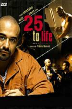 Watch 25 To Life Myflixer