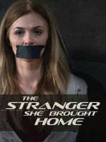 Watch The Stranger She Brought Home Myflixer
