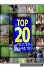 Watch Top 20 FIFA World Cup Moments Myflixer