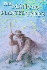 Watch The Man Who Planted Trees (Short 1987) Myflixer