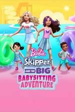 Watch Barbie: Skipper and the Big Babysitting Adventure Myflixer