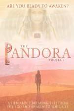 Watch The Pandora Project Are You Ready to Awaken Myflixer