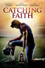 Watch Catching Faith Myflixer