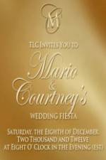 Watch Mario and Courtneys Wedding Fiesta Myflixer