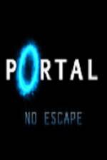 Watch Portal No Escape Myflixer