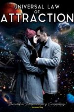 Watch Universal Law of Attraction Myflixer