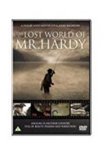 Watch The Lost World of Mr. Hardy Myflixer