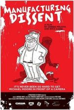 Watch Manufacturing Dissent: Uncovering Michael Moore Myflixer
