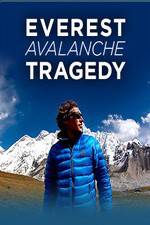 Watch Discovery Channel Everest Avalanche Tragedy Myflixer