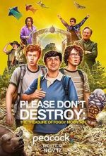 Watch Please Don\'t Destroy: The Treasure of Foggy Mountain Myflixer