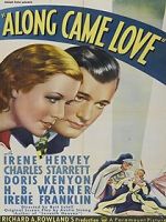Watch Along Came Love Myflixer
