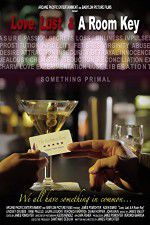 Watch Love Lust & A Room Key Myflixer