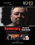 Watch Sexocracy: The man of Bunga Bunga Myflixer