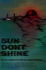 Watch Sun Dont Shine Myflixer
