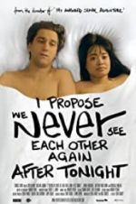 Watch I Propose We Never See Each Other Again After Tonight Myflixer