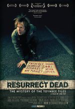 Watch Resurrect Dead: The Mystery of the Toynbee Tiles Myflixer