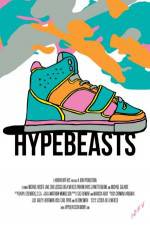 Watch Hypebeasts Myflixer