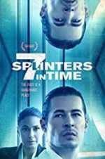 Watch 7 Splinters in Time Myflixer