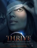 Watch Thrive: What on Earth Will it Take? Myflixer