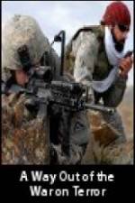 Watch A Way Out of the War on Terror Myflixer