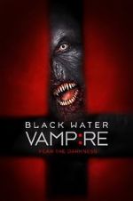 Watch The Black Water Vampire Myflixer