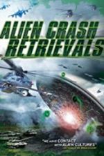 Watch Alien Crash Retrievals Myflixer