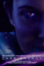 Watch Dark Energy Myflixer