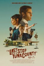 Watch The Last Stop in Yuma County Myflixer