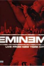 Watch Eminem Live from New York City Myflixer