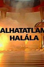 Watch A halhatatlans�g hal�la Myflixer