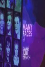 Watch The Many Faces of Dame Judi Dench Myflixer