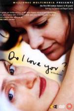 Watch Do I Love You? Myflixer
