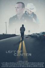 Watch Left of Center Myflixer